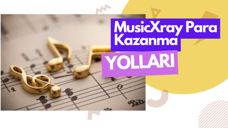 MusicXray Para Kazanma